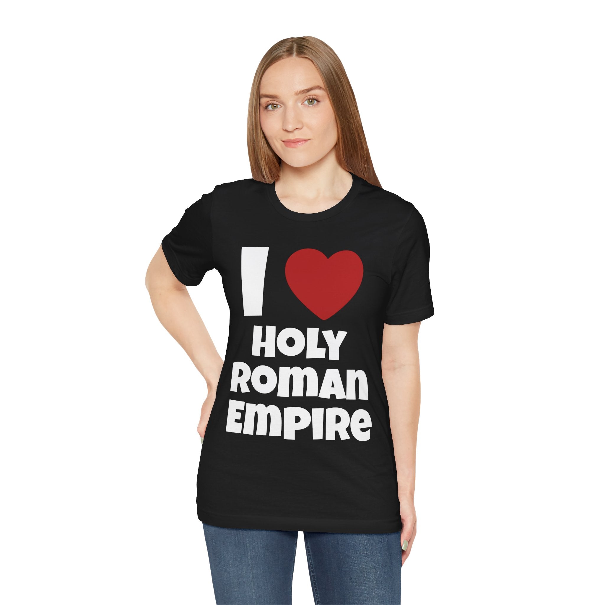 I <3	Holy Roman Empire Shirt