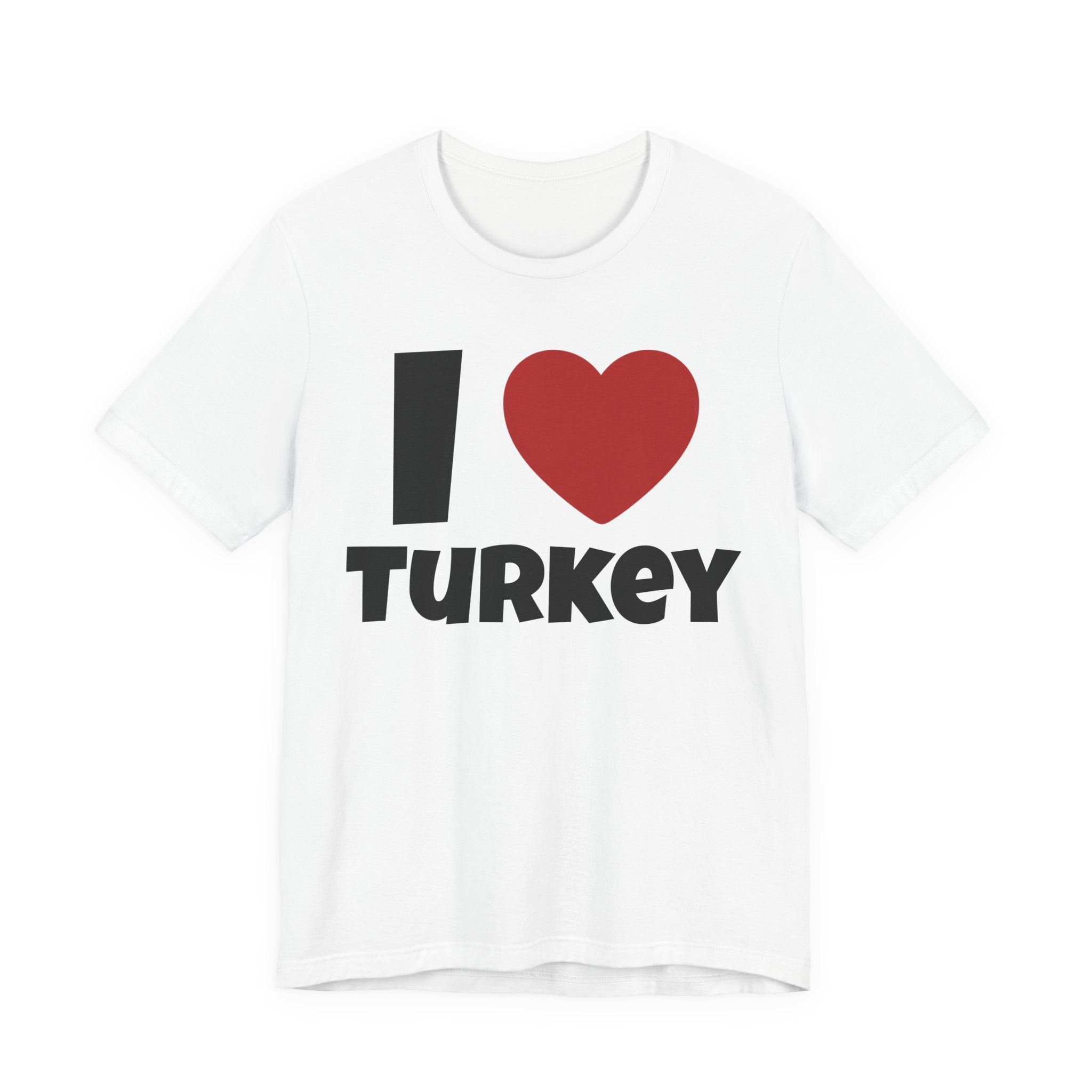 I <3	Turkey Shirt