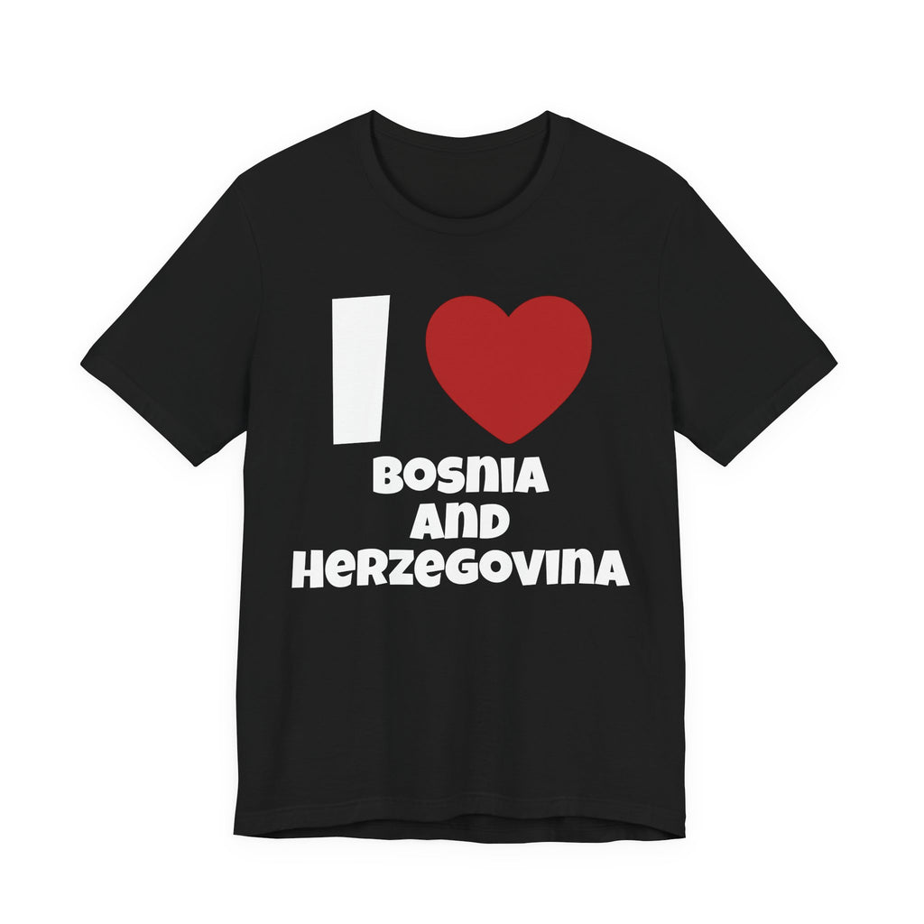 I <3 Bosnia and Herzegovina Shirt